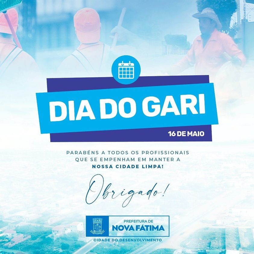 16 de Maio - Dia do Gari